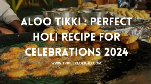 Aloo Tikki Perfect holi Recipe for Celebrations thumbnail by Trip leke dekho