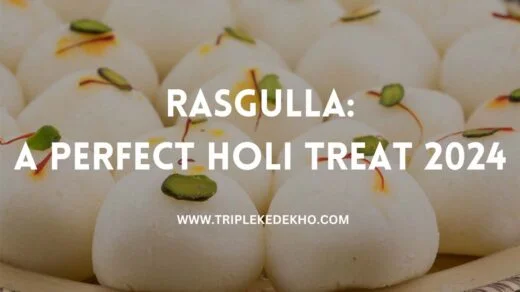 Rasgulla A Perfect Holi Treat Thumbnail by Trip leke dekho